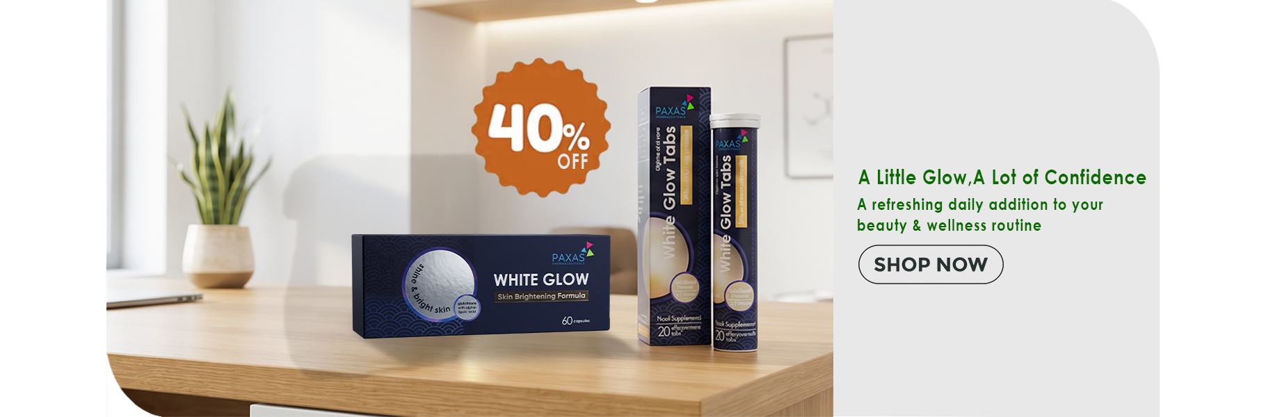 Paxas white glow